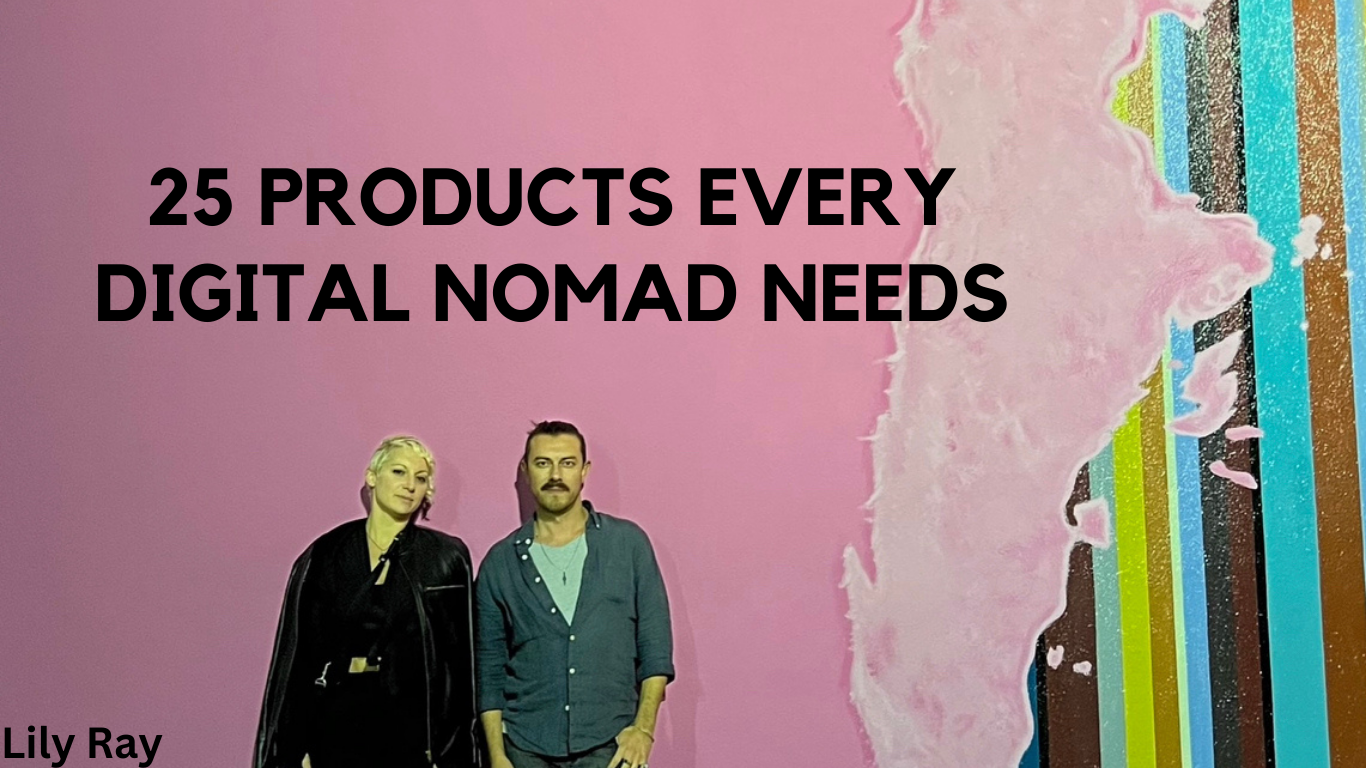 25 products every digital nomad needs